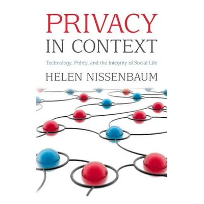 Privacy in Context - Nissenbaum, Helen