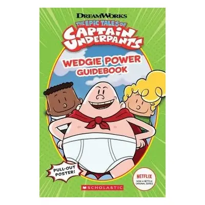 Wedgie Power Guidebook (The Epic Tales of Captain Underpants TV Series)