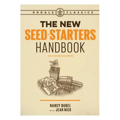 New Seed Starters Handbook - Bubel, Nancy a Nick, Jean