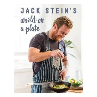 Jack Stein's World on a Plate - Stein, Jack