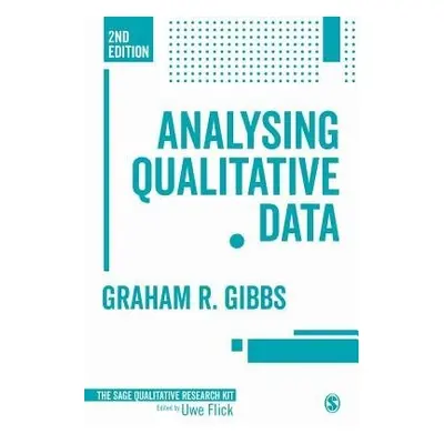 Analyzing Qualitative Data - Gibbs, Graham R. (University of Huddersfield, UK)