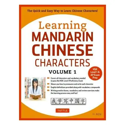 Learning Mandarin Chinese Characters Volume 1 - Ren, Yi