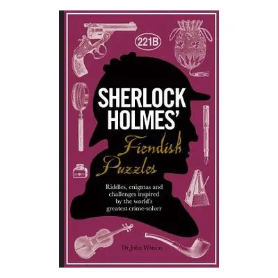 Sherlock Holmes' Fiendish Puzzles - Dedopulos, Tim