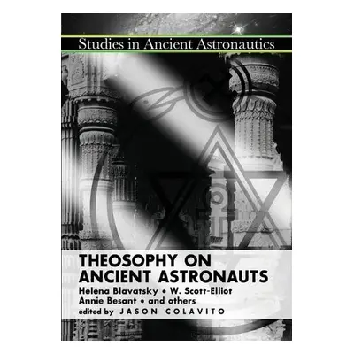 Theosophy on Ancient Astronauts - Colavito, Jason