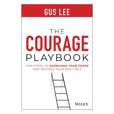 Courage Playbook - Lee, Gus