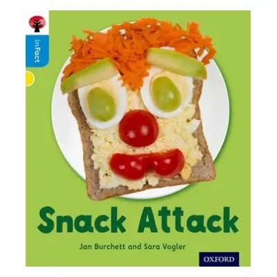 Oxford Reading Tree inFact: Oxford Level 3: Snack Attack - Burchett, Jan a Vogler, Sara