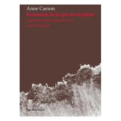 Economia de lo que no se pierde - Carson, Anne