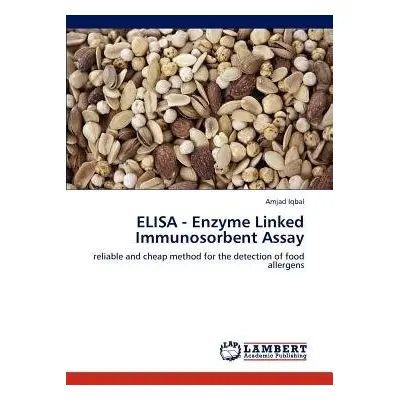 ELISA - Enzyme Linked Immunosorbent Assay - Iqbal, Amjad