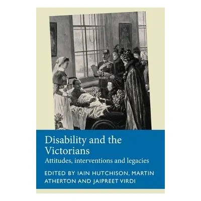 Disability and the Victorians