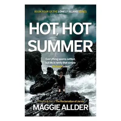 Hot, Hot Summer - Allder, Maggie