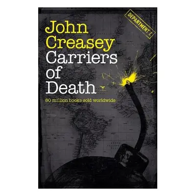 Carriers of Death - Creasey, John