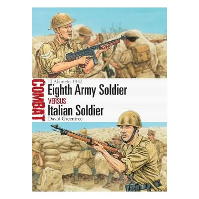 Eighth Army Soldier vs Italian Soldier - Greentree, David