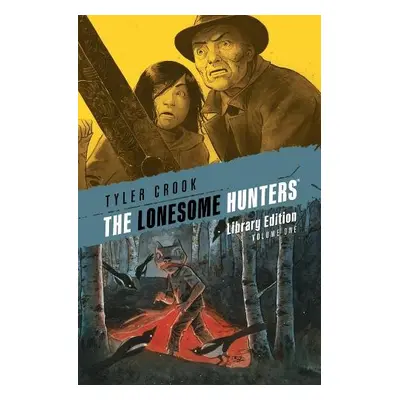 Lonesome Hunters Library Edition - Crook, Tyler