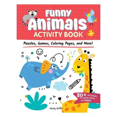 Funny Animals Activity Book - Griffin, Woody