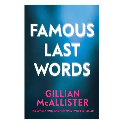 Famous Last Words - McAllister, Gillian