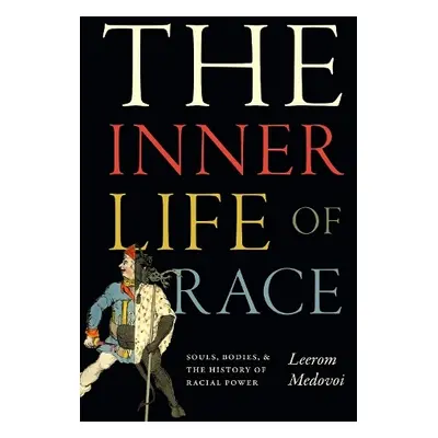 Inner Life of Race - Medovoi, Leerom