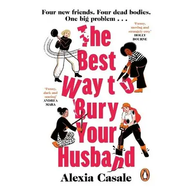 Best Way to Bury Your Husband - Casale, Alexia