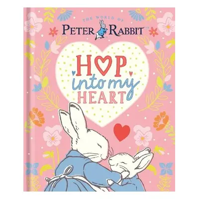 Peter Rabbit: Hop Into My Heart - Potter, Beatrix