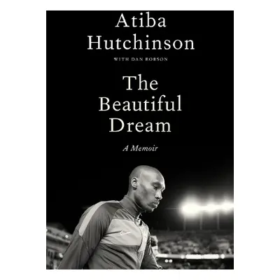 Beautiful Dream - Hutchinson, Atiba a Robson, Dan