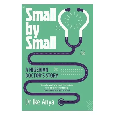 Small by Small - Anya, Dr Ike