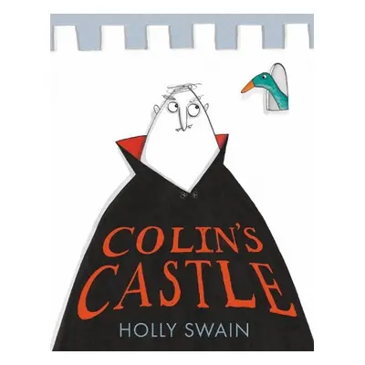 Colin’s Castle - Swain, Holly