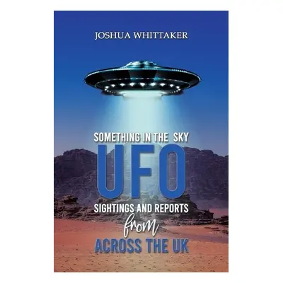 Something in the Sky - Whittaker, Joshua