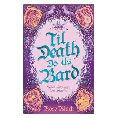 Til Death Do Us Bard - Black, Rose