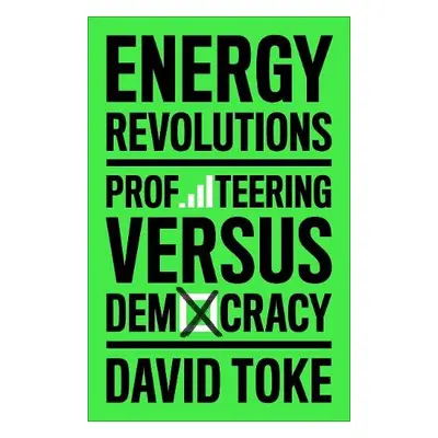 Energy Revolutions - Toke, David