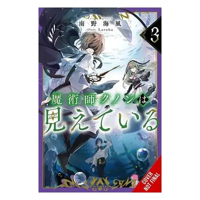 Kunon the Sorcerer Can See, Vol. 3 (light novel) - Minamino, Umikaze