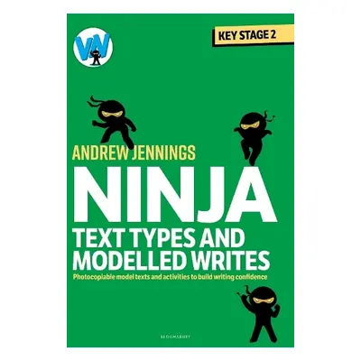 Ninja Text Types and Modelled Writes - Jennings, Andrew