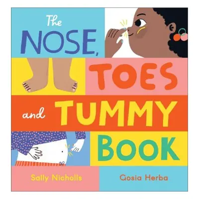 Nose, Toes and Tummy Book - Nicholls, Sally