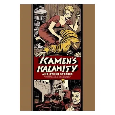 Kamen's Kalamity And Other Stories - Kamen, Jack a Feldstein, Al a Binder, Otto