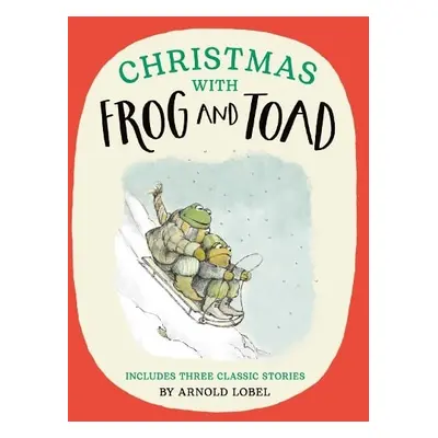 Christmas with Frog and Toad - Lobel, Arnold