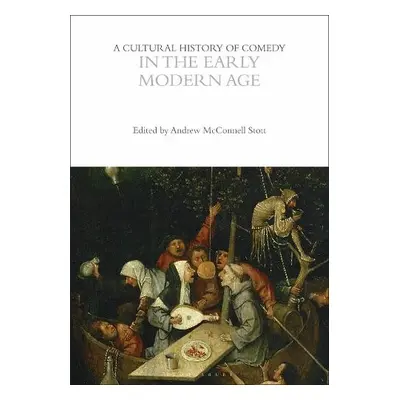 Cultural History of Comedy in the Early Modern Age