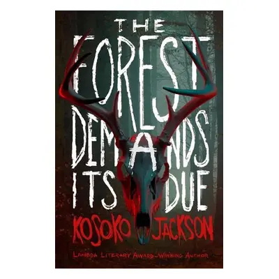 Forest Demands Its Due - Jackson, Kosoko