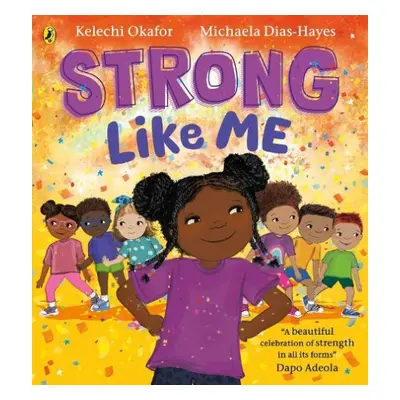 Strong Like Me - Okafor, Kelechi