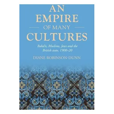 Empire of Many Cultures - Robinson-Dunn, Diane