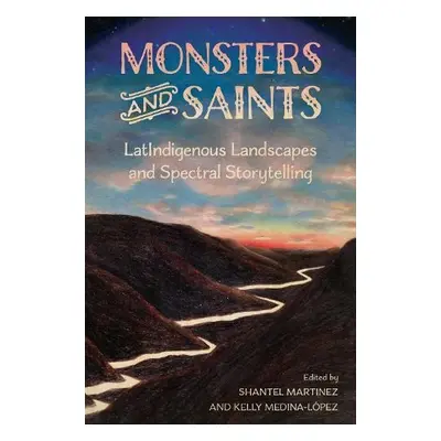 Monsters and Saints