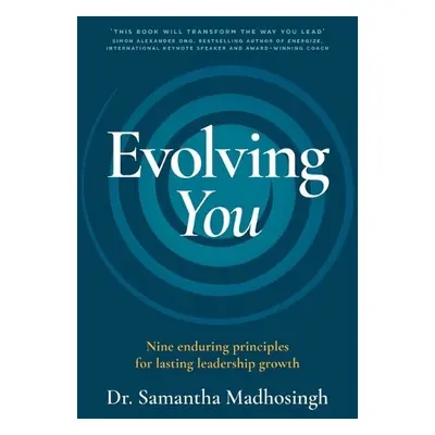 Evolving You - Madhosingh, Dr. Samantha