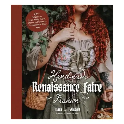 Handmade Renaissance Faire Fashion - Alassie, Mara and