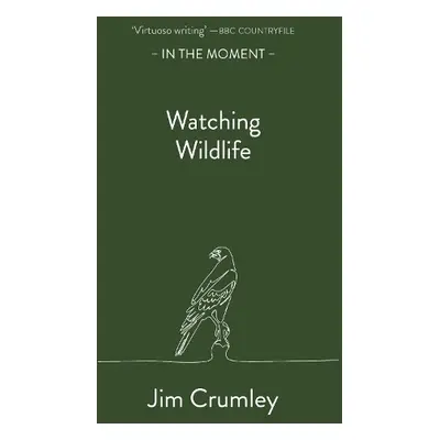 Watching Wildlife - Crumley, Jim