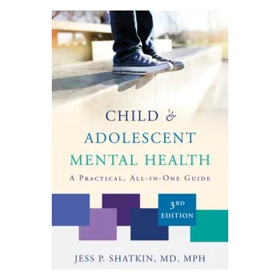 Child a Adolescent Mental Health - Shatkin, Jess P.