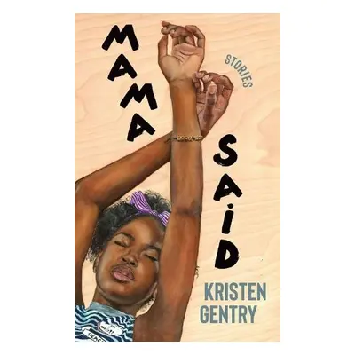 Mama Said - Gentry, Kristen