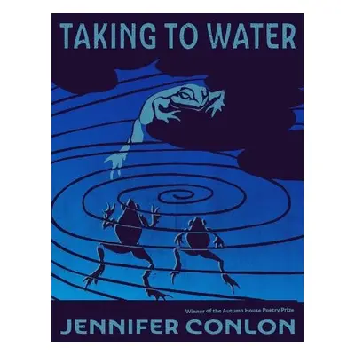 Taking to Water - Conlon, Jennifer