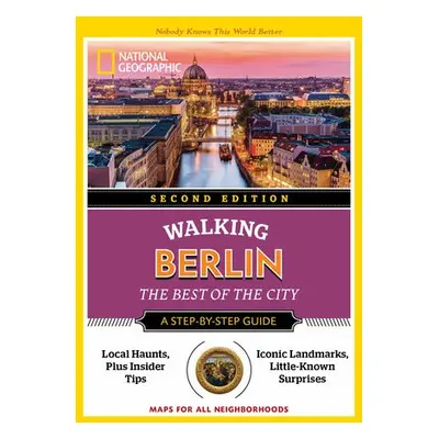 National Geographic Walking Berlin, 2nd Edition - National Geographic