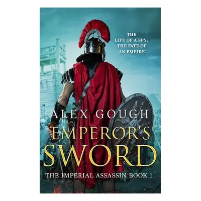 Emperor's Sword - Gough, Alex