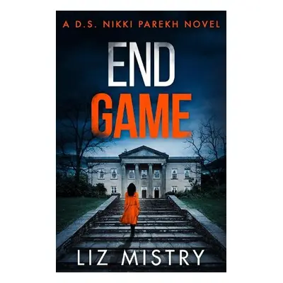 End Game - Mistry, Liz