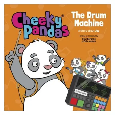 Cheeky Pandas: The Drum Machine - Kerensa, Paul a James, Pete