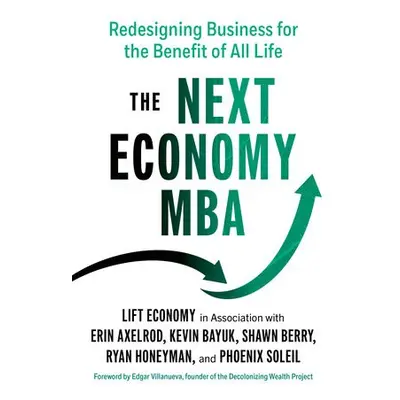 Next Economy MBA - Axelrod, Erin a Bayuk, Kevin