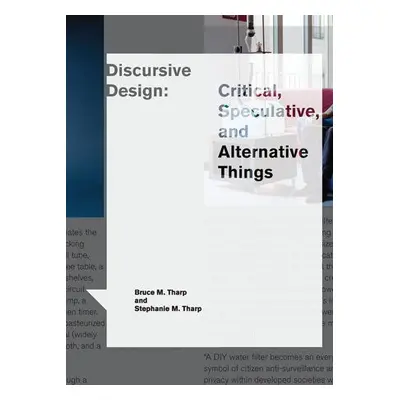 Discursive Design - Tharp, Bruce M. a Tharp, Stephanie M.